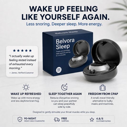 Belvora Sleep - Eliminates Snoring & Sleep Apnea